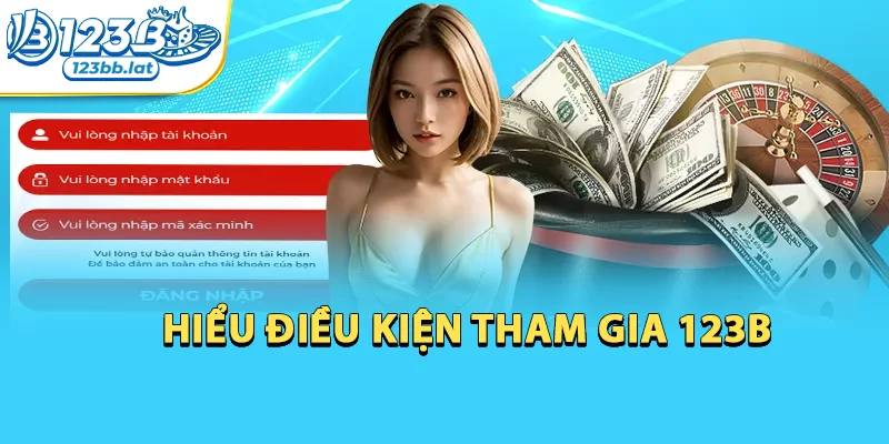 123b | Link Trang Chủ 123b.com - Đăng Ký Nhận 123k 27 Hiểu điều kiện tham gia 123b