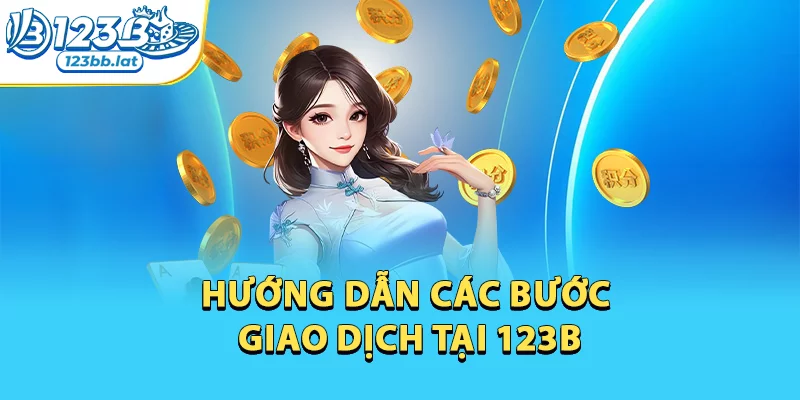 Rút Tiền 123b - Hướng Dẫn Tân Thủ Rút Tiền Nhà Cái 3 Hướng dẫn các bước giao dịch tại 123b