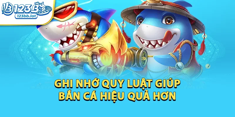 Bắn Cá Đổi Thưởng - Khi Giải Trí Và Kiếm Tiền Song Hành 3 Ghi nhớ quy luật giúp bắn cá hiệu quả hơn