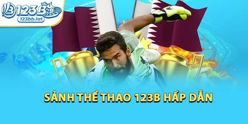 123b | Link Trang Chủ 123b.com - Đăng Ký Nhận 123k 23 Sảnh thể thao hấp dẫn