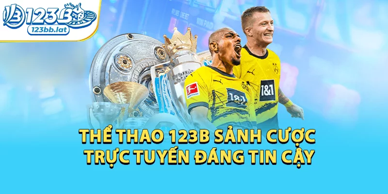 Thể thao 123b sảnh cược trực tuyến đáng tin cậy