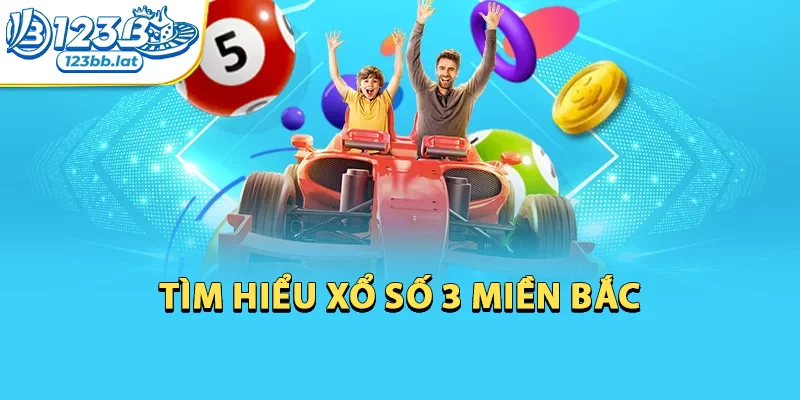 Xổ Số 3 Miền – Bí Quyết Dự Đoán Và Cơ Hội Trúng Lớn 1 Tìm hiểu Xổ số 3 miền Bắc